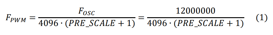 FPWM=FOSC/4096PRESCALE1=12000000/4096PRESCALE1